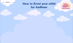 How to enrol your child (0-5 years old) for Aadhaar